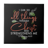 Ich kann alles durch Christus tun, der stärkt Fliese (Vorderseite)