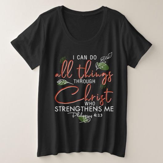 Ich kann alles durch Christus tun, der stärkt Große Größe T-Shirt (Design vorne)