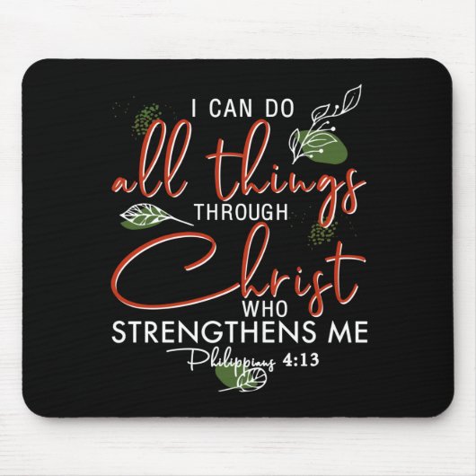 Ich kann alles durch Christus tun, der stärkt Mousepad (Vorne)
