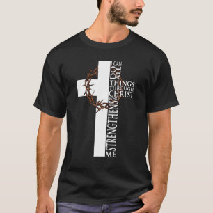 Ich kann alles durch Christus tun, der stärkt T-Shirt