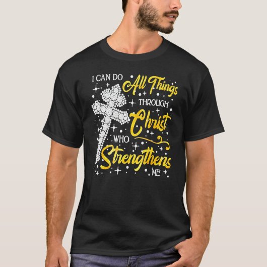Ich kann alles durch Christus tun, der stärkt T-Shirt (Vorderseite)