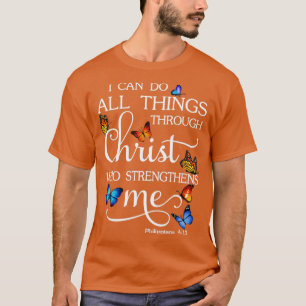 Ich kann alles durch Christus tun, der stärkt T-Shirt