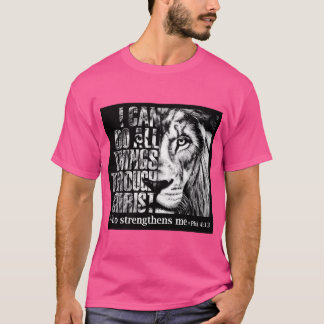 Ich kann alles durch Christus tun, der stärkt T-Shirt