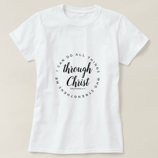 Ich kann alles durch Christus tun T-Shirt (Design vorne)