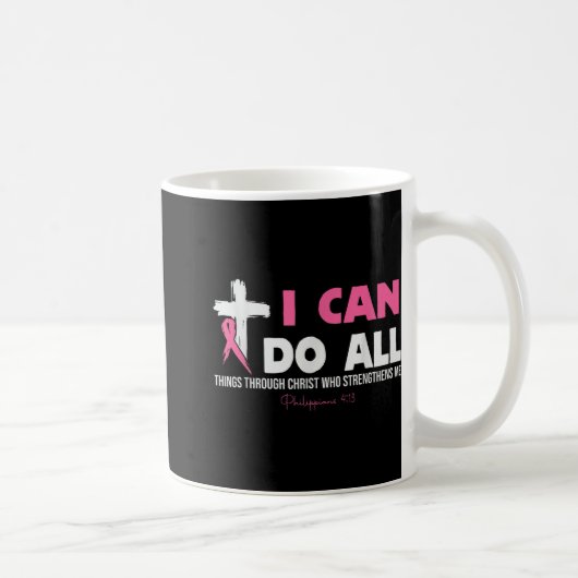 Ich kann alles durch den chronischen Brustkrebs A Kaffeetasse (Rechts)