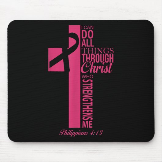 Ich kann alles durch den chronischen Brustkrebs A Mousepad (Vorne)