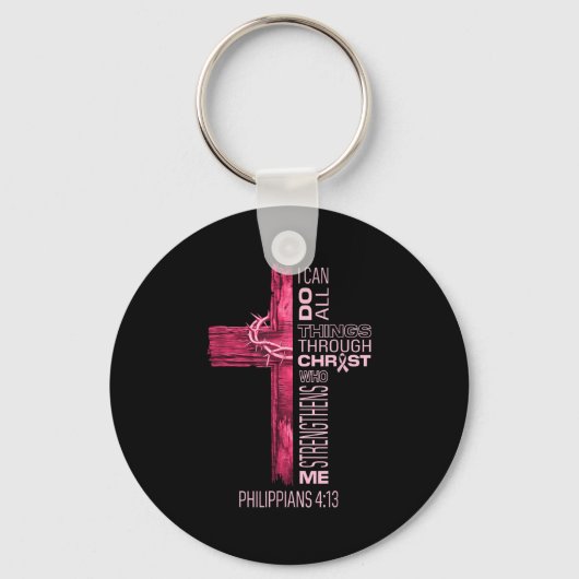 Ich kann alles durch den chronischen Brustkrebs A Schlüsselanhänger (Vorderseite)