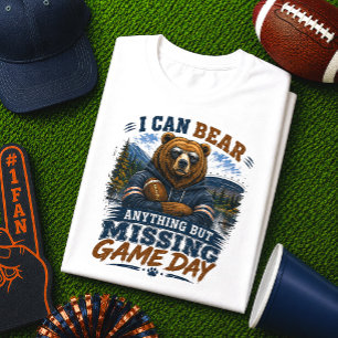 Ich kann alles ertragen, außer dass ich Football a T-Shirt