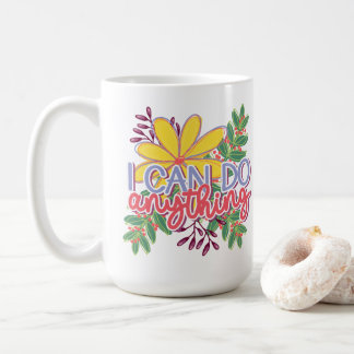 Ich kann alles Motivationsdesign Kaffeetasse