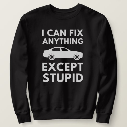 Ich kann alles reparieren | Funny Car Mechanic Bla Sweatshirt (Design vorne)