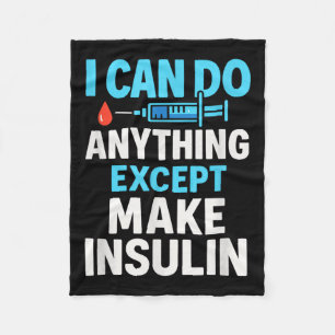 Ich kann alles tun, außer Insulin herzustellen - D Fleecedecke