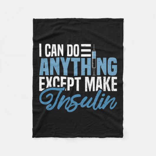 Ich kann alles tun, außer Insulin-Spaß diabetisch Fleecedecke (Vorderseite)