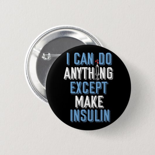 Ich kann alles tun, außer Insulin Typ 1 Diabetes Button (Vorne & Hinten)