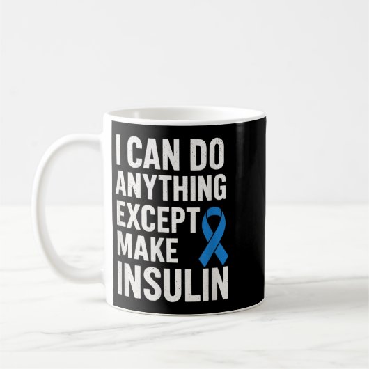 Ich kann alles tun, außer Insulin zu machen - Funn Kaffeetasse (Links)