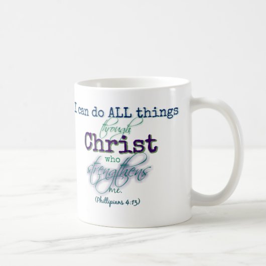 Ich kann alles tun durch Christus-Tasse Kaffeetasse (Rechts)