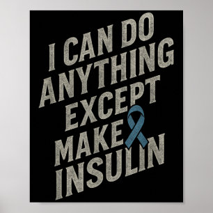 Ich kann alles tun - Funny Diabetes Insulin Pub Poster