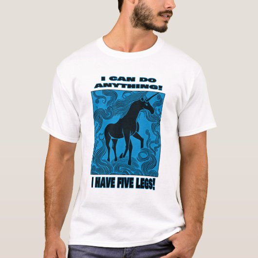 Ich kann alles tun! Ich habe fünf Beine! T-Shirt (Vorderseite)