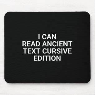 Ich kann alte Text Cursive Edition lustige Meme le Mousepad