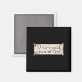 Ich kann antike Texte lesen Funny Cursive Writing Magnet (Vorderseite/Rückseite)