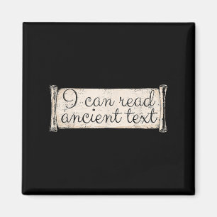 Ich kann antike Texte lesen Funny Cursive Writing Magnet