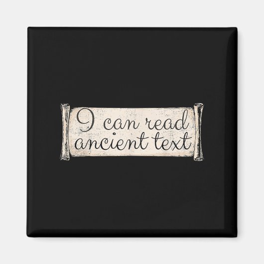Ich kann antike Texte lesen Funny Cursive Writing Magnet (Vorne)
