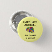"Ich kann Autismus haben, aber…" Knopf Button (Vorne & Hinten)