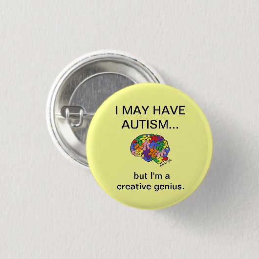 "Ich kann Autismus haben, aber…" Knopf Button (Vorne & Hinten)