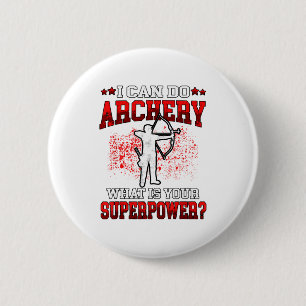 Ich kann Bogenschießen Superkraft_ Bogenschütze Bo Button