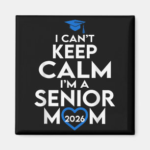 Ich kann Calm im a Senior Mama 2026 Cl 2026 Behalt Magnet