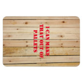 ICH KANN DAS AUS PALETTEN-GLASTASSE MACHEN MAGNET (Horizontal)