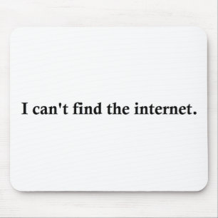Ich kann das Internet nicht finden Mousepad