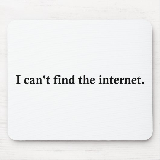 Ich kann das Internet nicht finden Mousepad (Vorne)