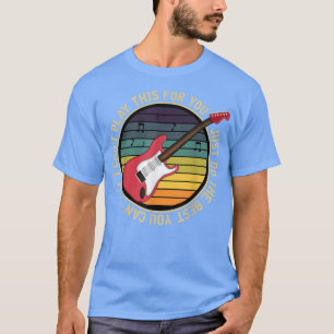 Ich kann das nicht für dich spielen, nur das Beste T-Shirt