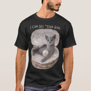 Ich kann deine Seele sehen Lustiges Russian Blue K T-Shirt