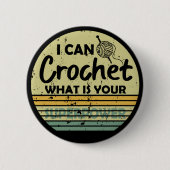 Ich kann deine Supermacht häkeln Button (Vorderseite)