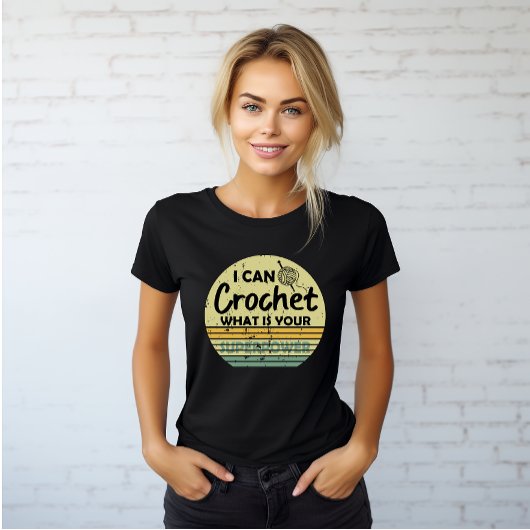 Ich kann deine Supermacht häkeln T-Shirt