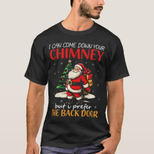 Ich kann deinen Schornstein runterkommen, aber ich T-Shirt