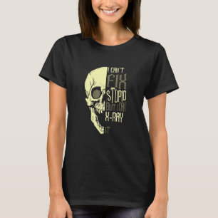 Ich kann den Dummkopf nicht reparieren, aber ich k T-Shirt