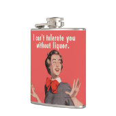 Ich kann dich nicht ohne Alkohol tolerieren. Flachmann (Links)