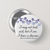 Ich kann die kranke… bewusste rheumatoide button (Vorne & Hinten)