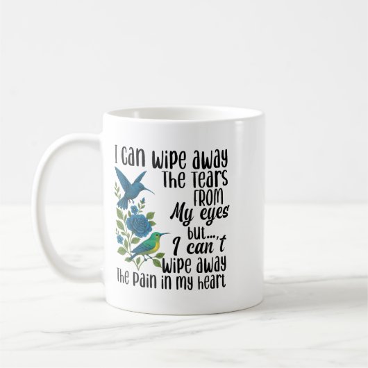 Ich kann die Tränen von meinen Augen abwischen, ab Kaffeetasse (Links)