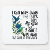 Ich kann die Tränen von meinen Augen abwischen, ab Mousepad (Vorne)