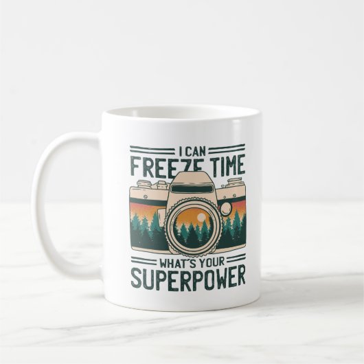 ICH KANN DIE ZEIT EINFRIEREN, WAS IHRE SUPERMACHT KAFFEETASSE (Links)