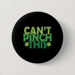 Ich kann diesen St. Patricks-Tag nicht verkneifen Button