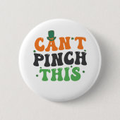 Ich kann dieses lustige St. Patrick's Day-Geschenk Button (Vorderseite)