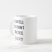 Ich kann dir sagen, dass du keinen lustigen Musikl Kaffeetasse (Vorderseite Links)