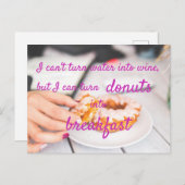 Ich kann Donuts zum Frühstück machen / lustig Postkarte (Vorne/Hinten)