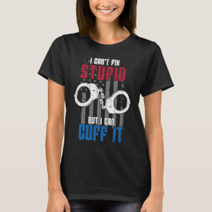 Ich kann Dummheiten nicht beheben, aber ich kann s T-Shirt