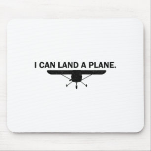 Ich kann ein Flugzeug landen Lustiges Lot Zitat zu Mousepad