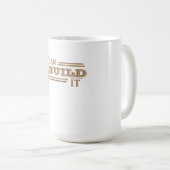 Ich kann es bauen - Kaffeetasse (Weiß) (VorderseiteRechts)